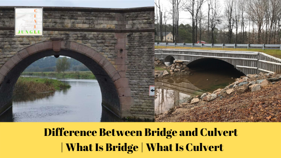 Difference Between Bridge and Culvert | What Is Bridge | What Is Culvert