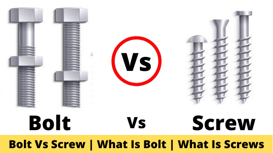 Bolt Vs Screw | What Is Bolt | What Is Screws