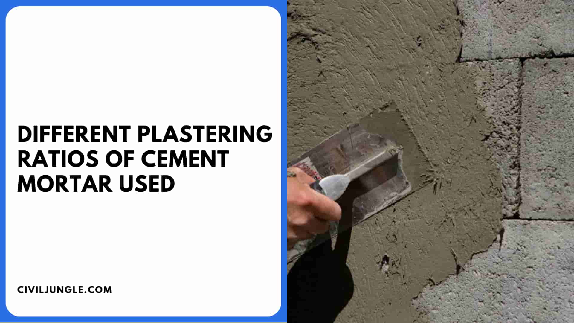 Different Plastering Ratios of Cement Mortar Used