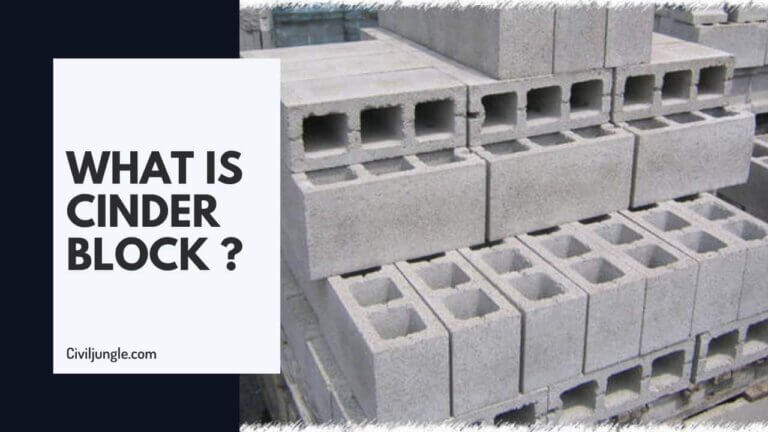 What Is Cinder Block | Cinder Block Properties | Shapes of Cinder Blocks |Advantages of Cinder