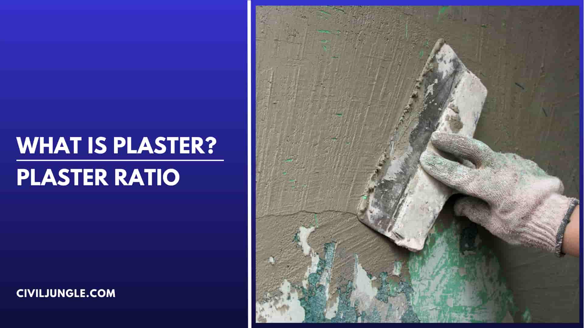 What Is Plaster Plaster Ratio