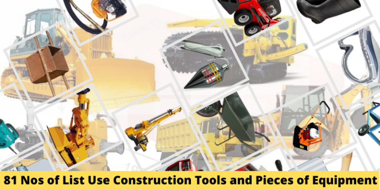 81 Nos of List Use Construction Tools and Pieces of Equipment