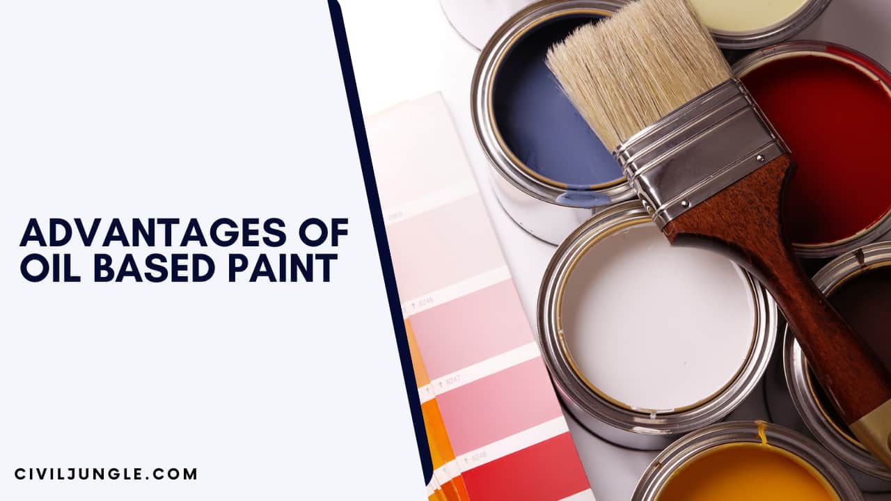 Advantages of Oil Based paint