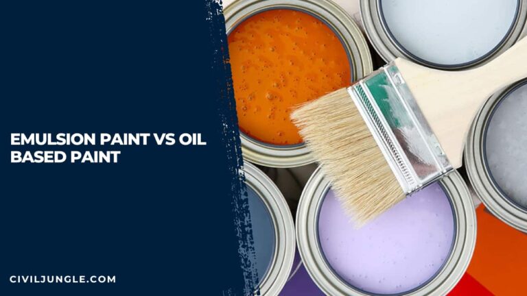Emulsion Paint Vs Oil Based Paint | Purpose of Providing Paints | Properties of Good Paint | Properties of Good Paint | What Is Oil Based Paint