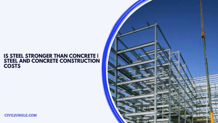 Is Steel Stronger Than Concrete | Steel and Concrete Construction Costs | Steel Vs Concrete | How Strong Is Concrete | Concrete Vs Steel Building Cost