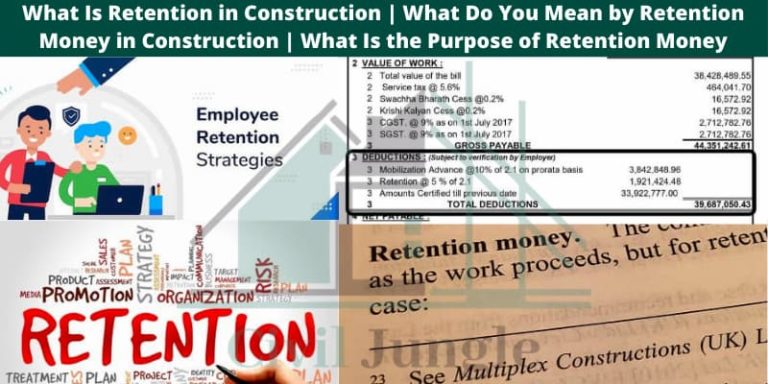 What Is Retention in Construction | What Do You Mean by Retention Money in Construction | What Is the Purpose of Retention Money