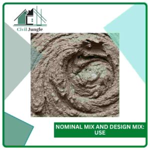Nominal Mix and Design Mix: Use