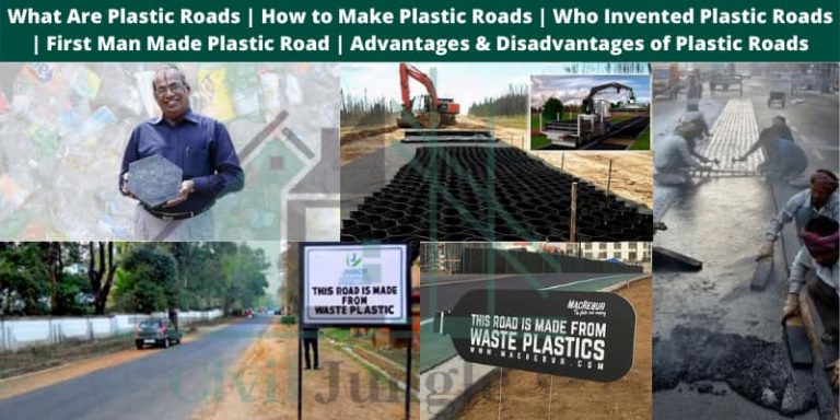 What Are Plastic Roads | How to Make Plastic Roads | Who Invented Plastic Roads | First Man Made Plastic Road | Advantages & Disadvantages of Plastic Roads