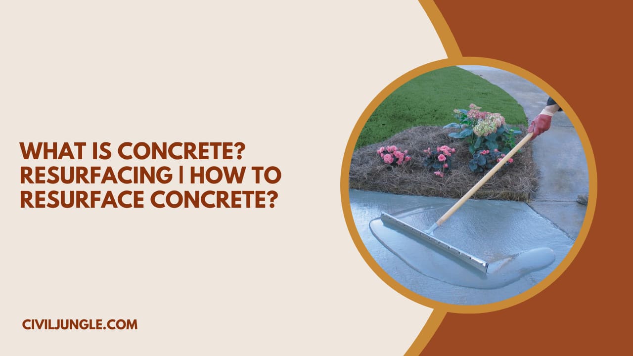 What Is Concrete Resurfacing How to Resurface Concrete
