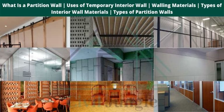 What Is a Partition Wall | Uses of Temporary Interior Wall | Walling Materials | Types of Interior Wall Materials | Types of Partition Walls