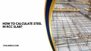 How to Calculate Steel in RCC Slab?