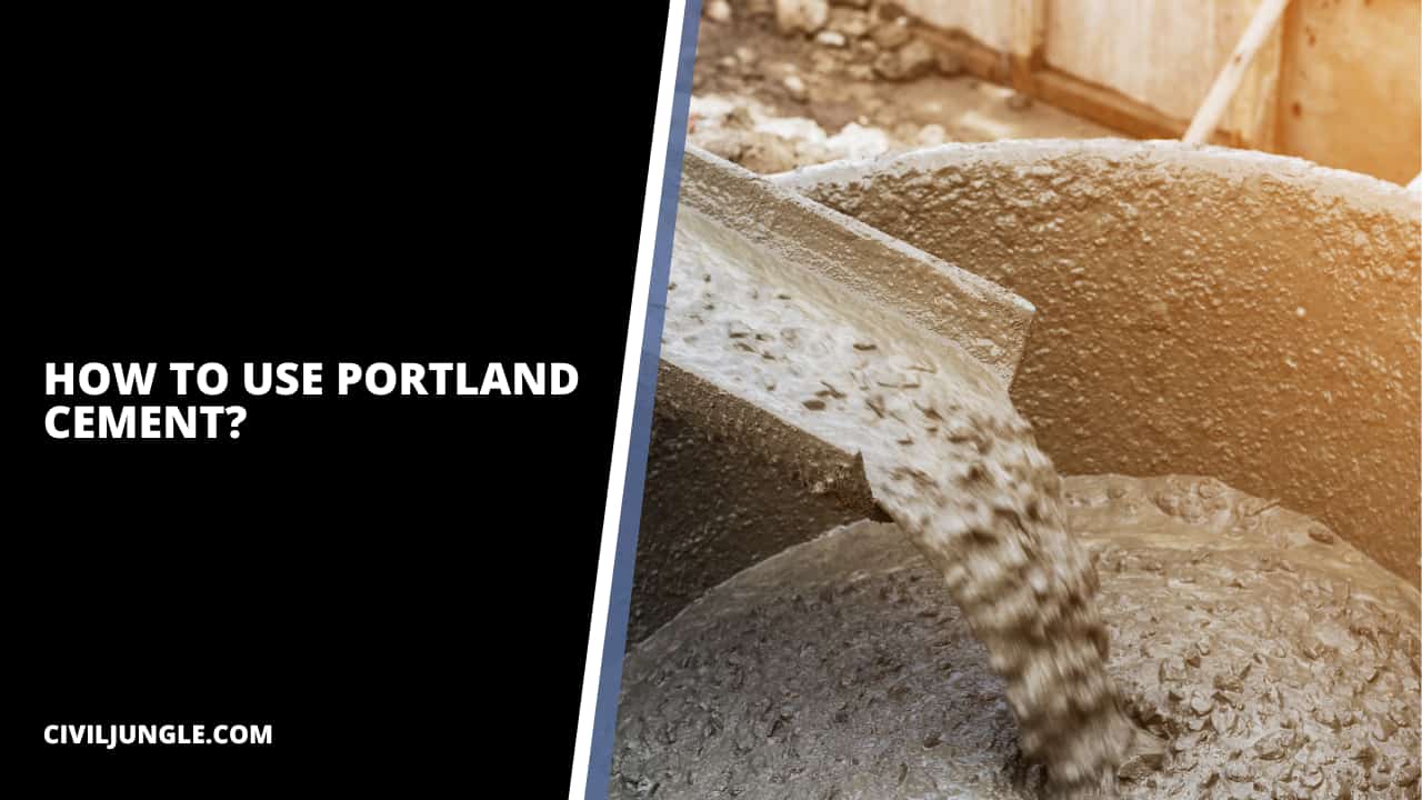 How to Use Portland Cement?