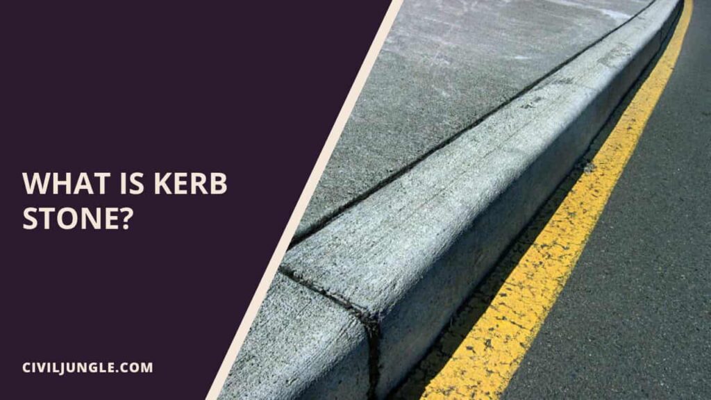 What Is Kerb Stone?