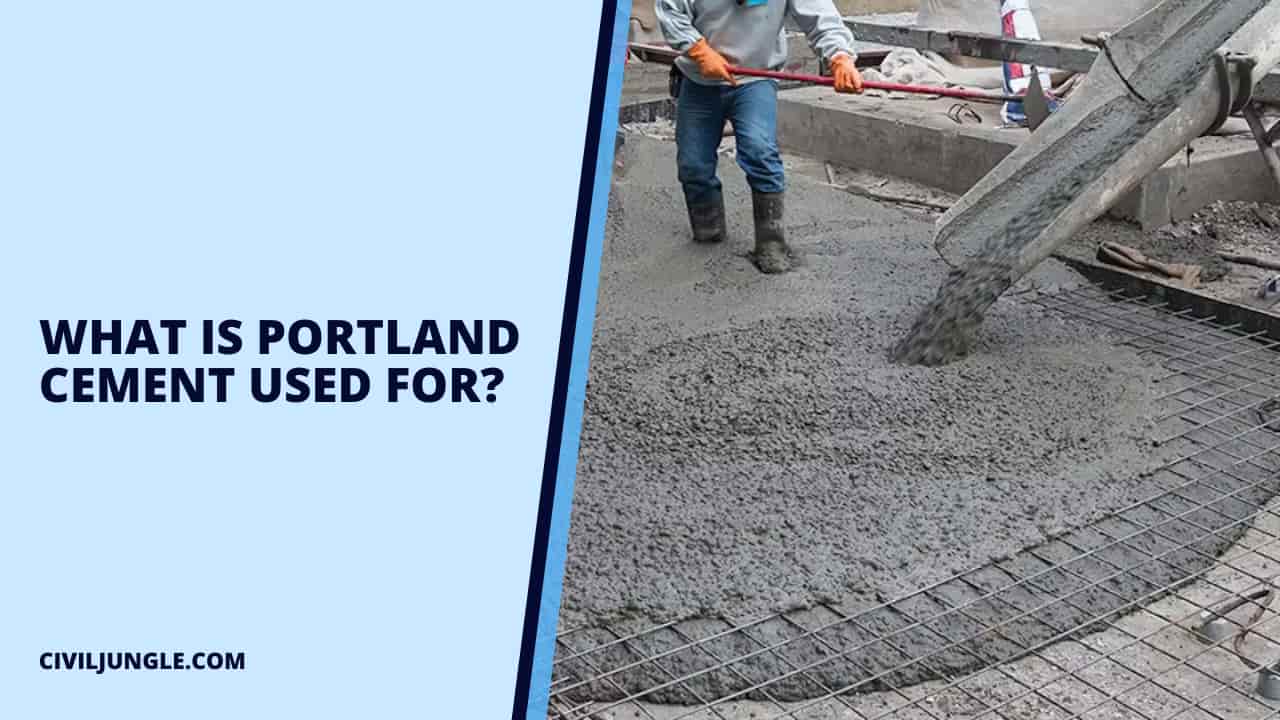 What Is Portland Cement Used for