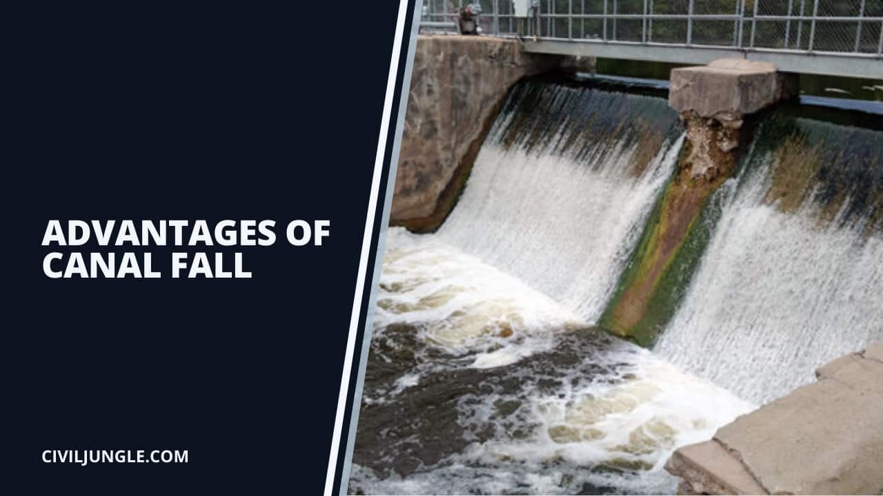 Advantages of Canal Fall