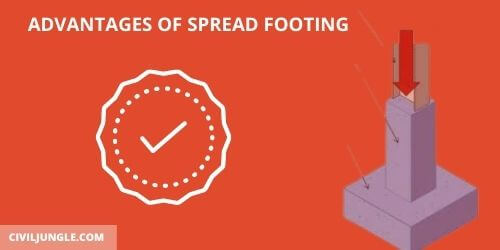 Advantages of Spread Footing
