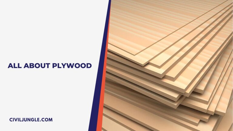 What Is Plywood | Uses of Plywood | Properties of Plywood | Characteristics of Plywood | Strength of Plywood