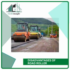 Disadvantages of Road Roller