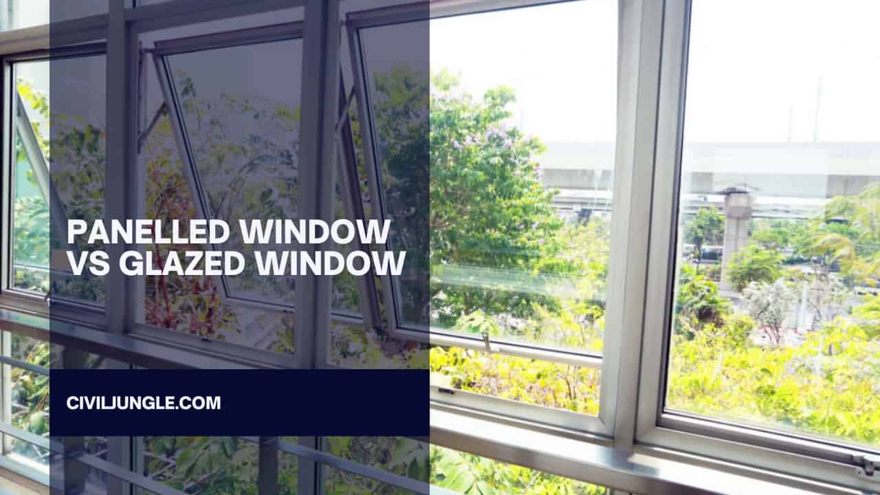 Panelled Window vs Glazed Window
