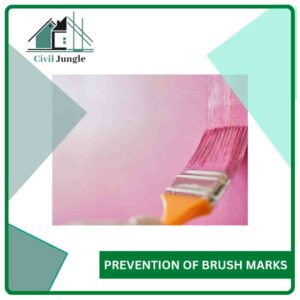 Prevention of Brush Marks
