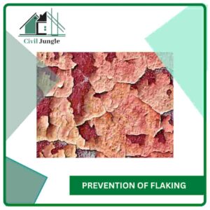 Prevention of Flaking