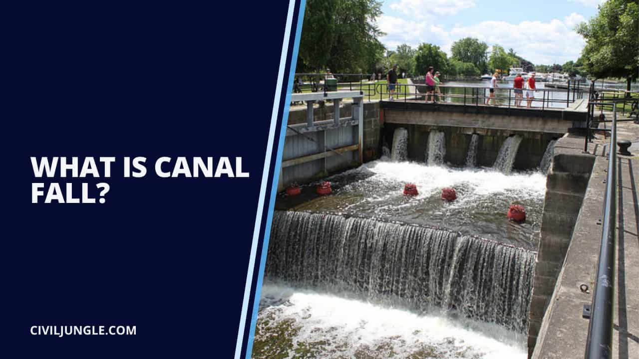 What Is Canal Fall?