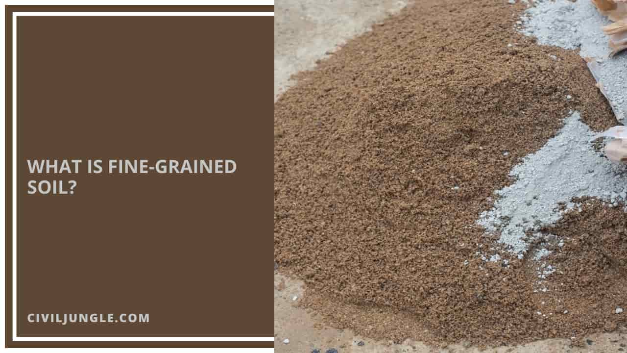 What Is Fine-Grained Soil