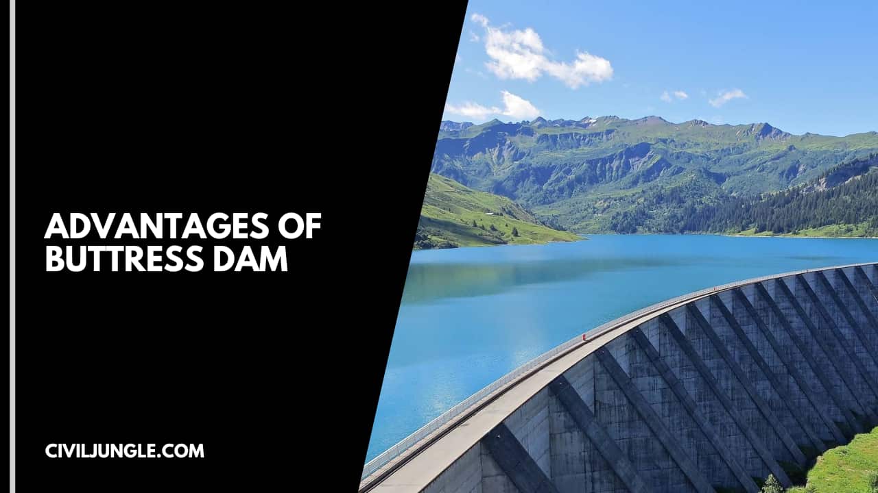 Advantages of Buttress Dam