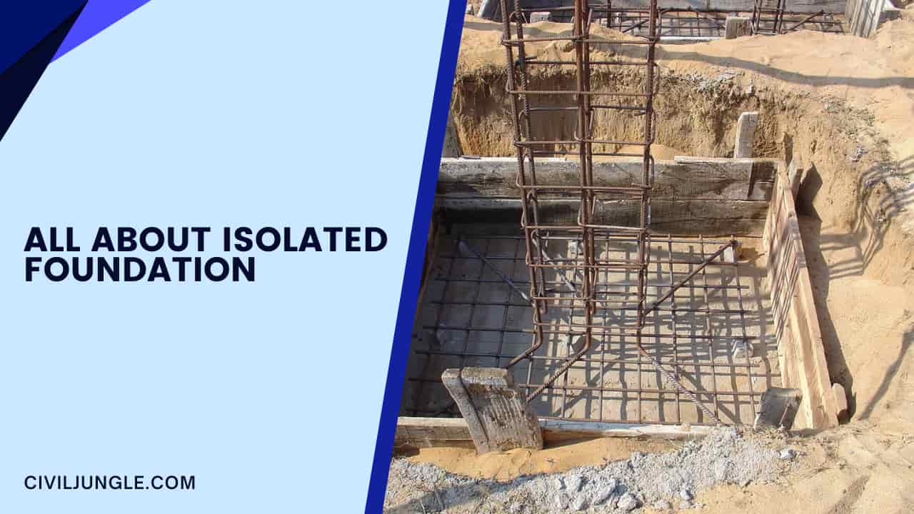 All About of isolated foundation