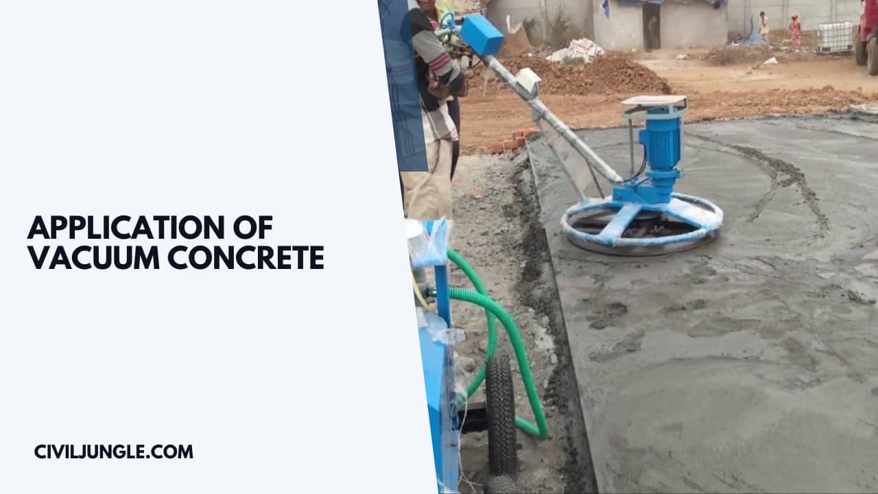 Application of Vacuum Concrete