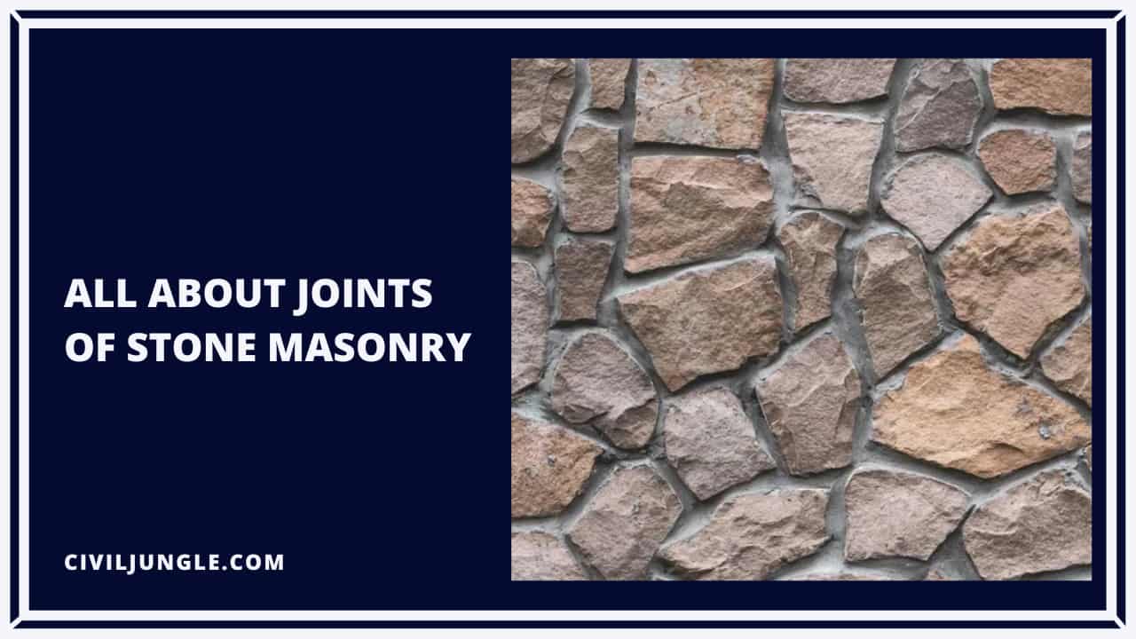 All About Joints of Stone Masonry