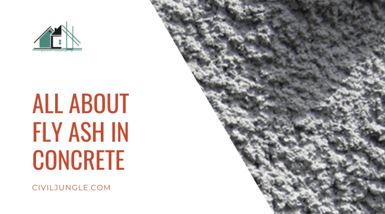 Fly Ash in Concrete | Advantages & Disadvantages of Fly Ash concrete | Use of Fly Ash in Concrete | Applications for Fly Ash concrete | Benefits of Fly Ash Concrete