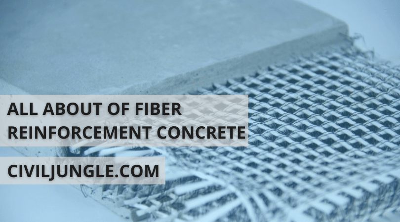 All about of Fiber Reinforcement Concrete