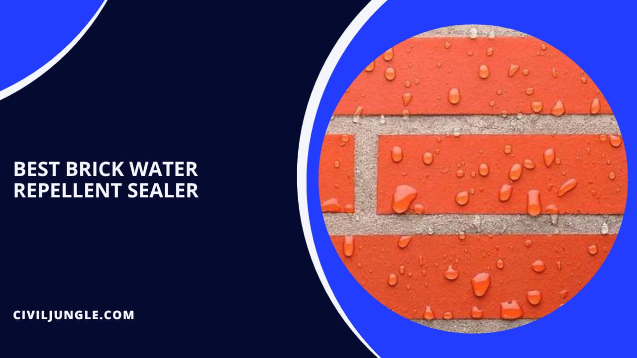 Best Brick Water Repellent Sealer