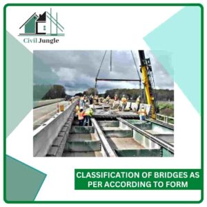 Classification of Bridges as Per According to Form