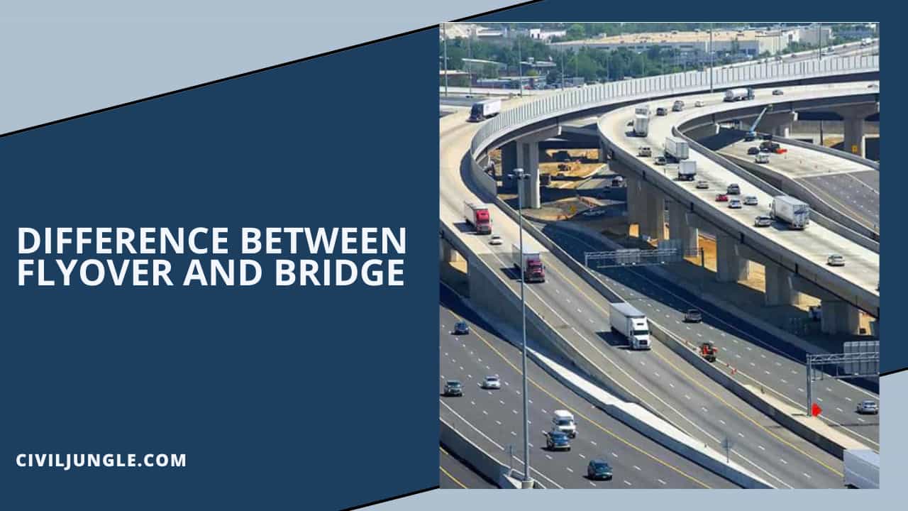 Difference Between Flyover and Bridge