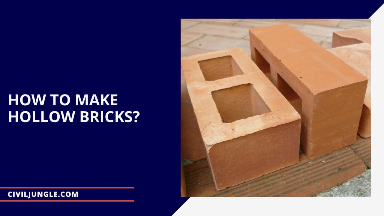 How to Make Hollow Bricks?