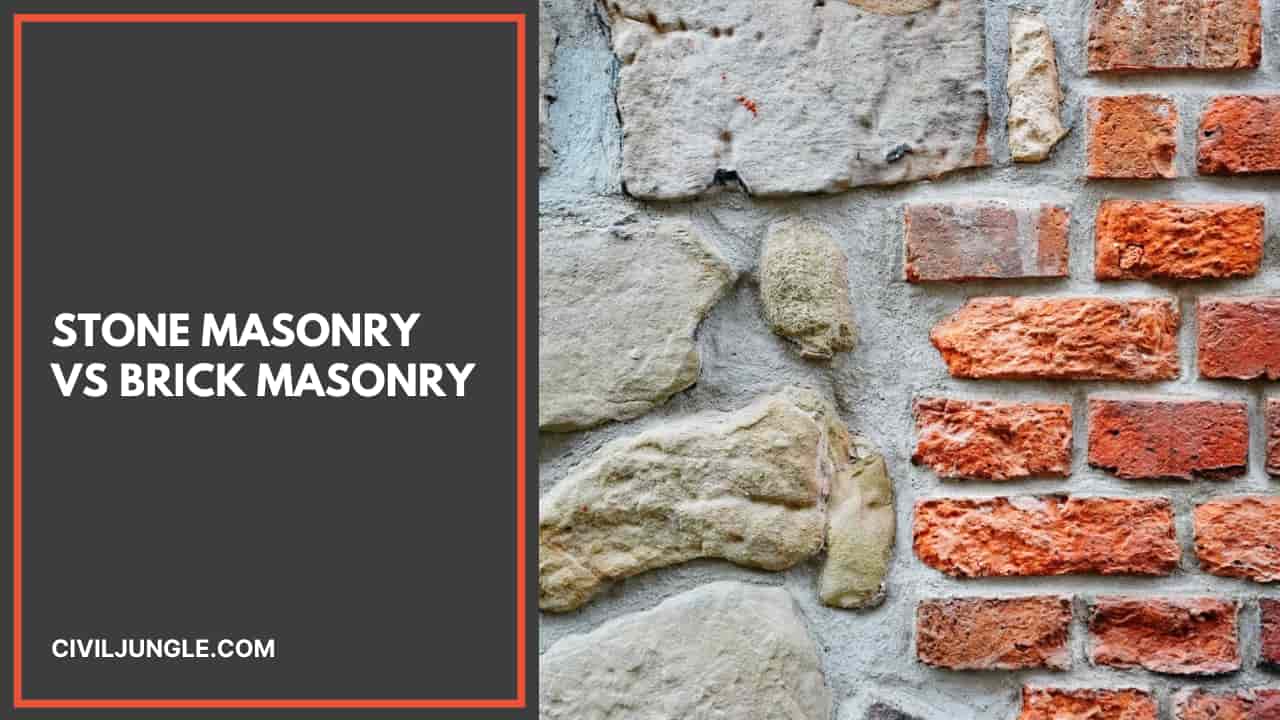Stone Masonry vs Brick Masonry