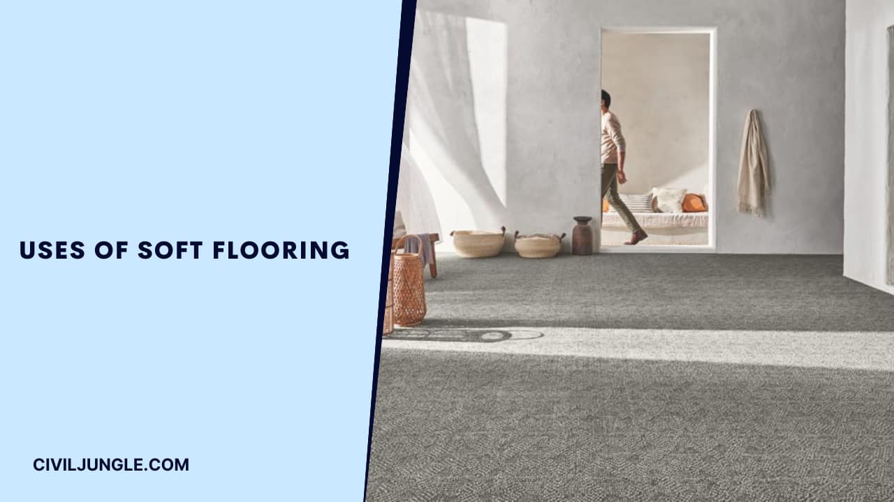Uses of Soft Flooring