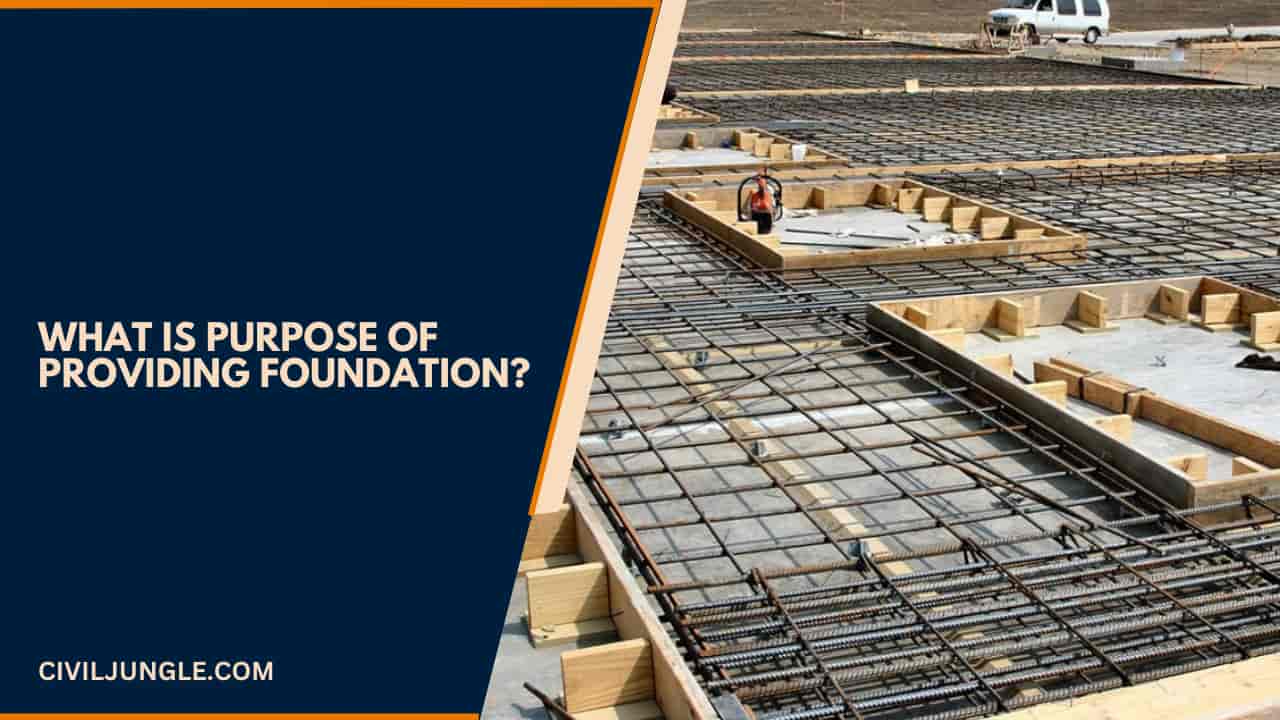 What Is Purpose of Providing Foundation