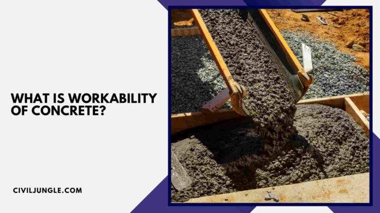 What Is Workability of Concrete | Factors Affecting Workability | Test of Workability of Concrete | Errors of Workability of Concrete