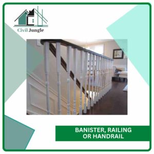 Banister, Railing or Handrail