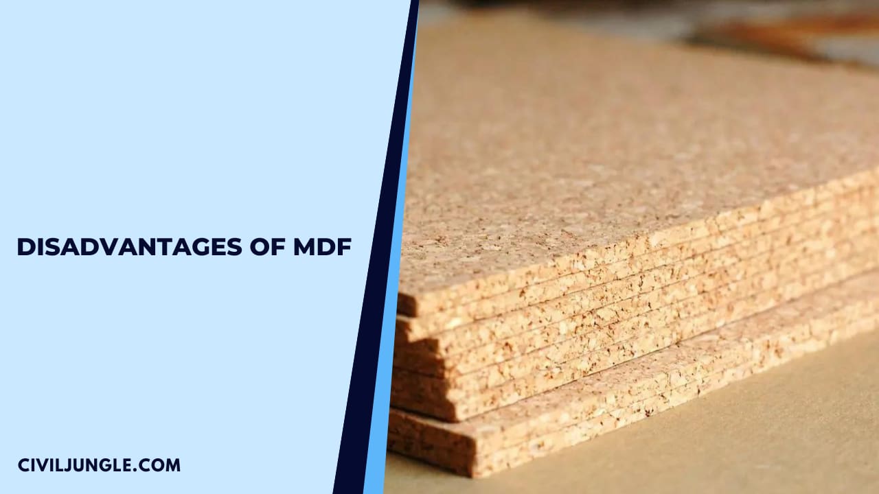 Disadvantages of MDF
