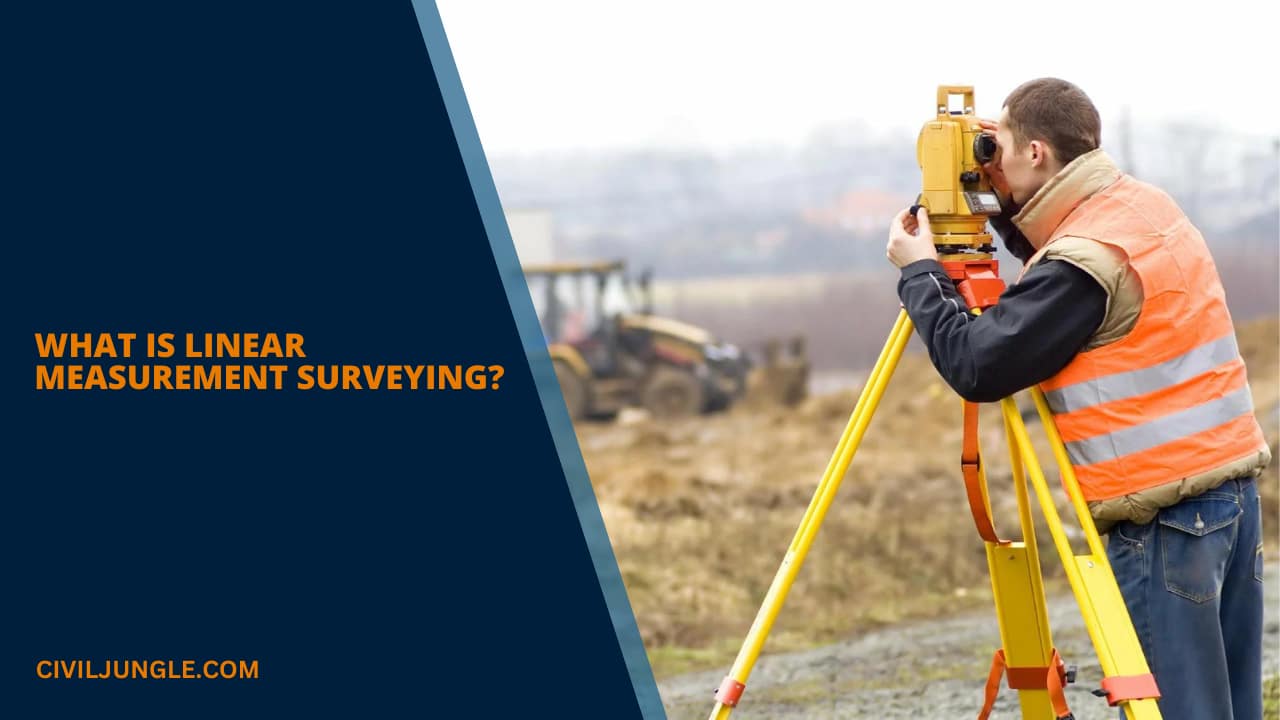 What Is Linear Measurement Surveying?