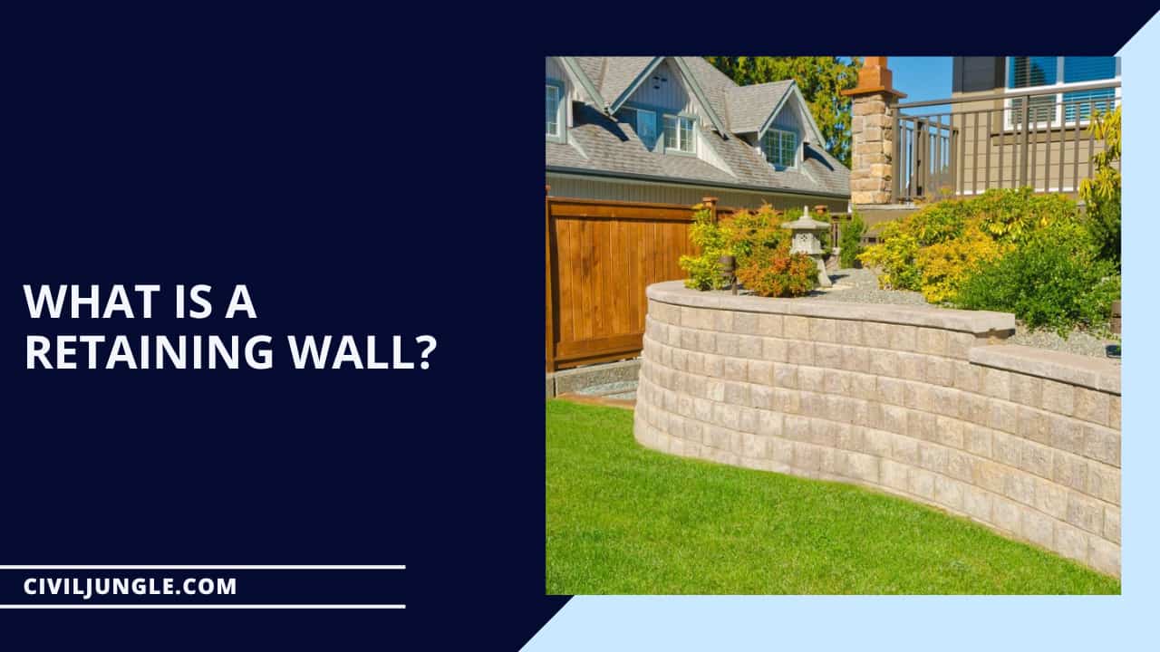 What Is a Retaining Wall?