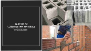 20 Types of Construction Materials | What Is Building Materials List | Construction Materials List | Different Materials Used in Building Construction