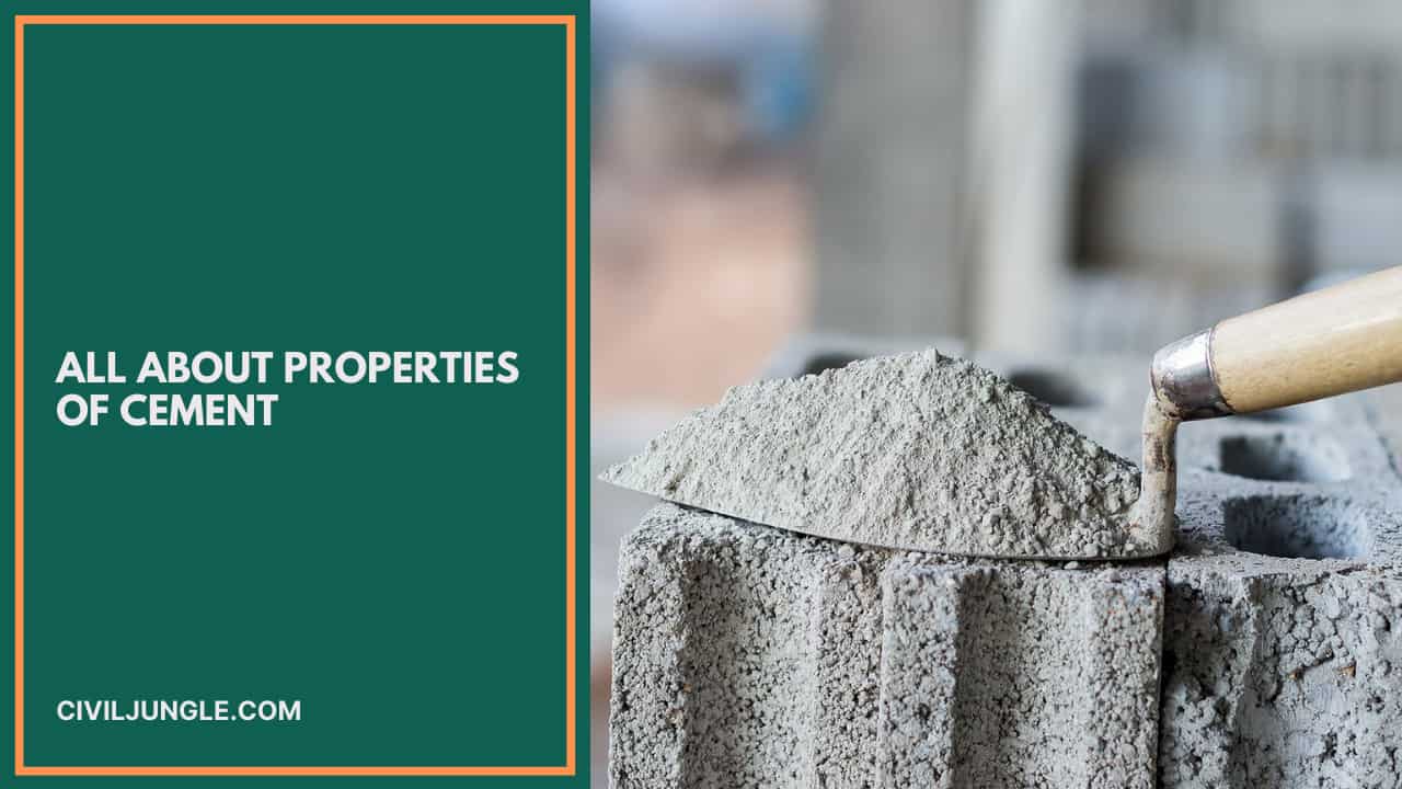 All About Properties of Cement
