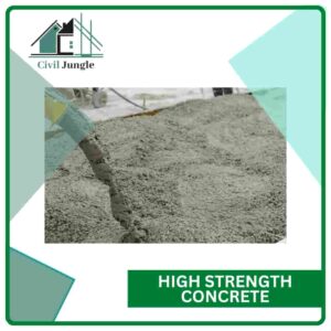 High Strength Concrete.