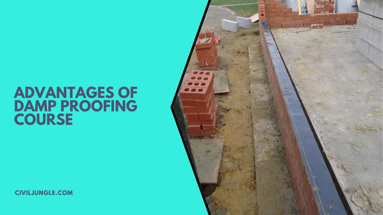 Advantages of Damp Proofing Course