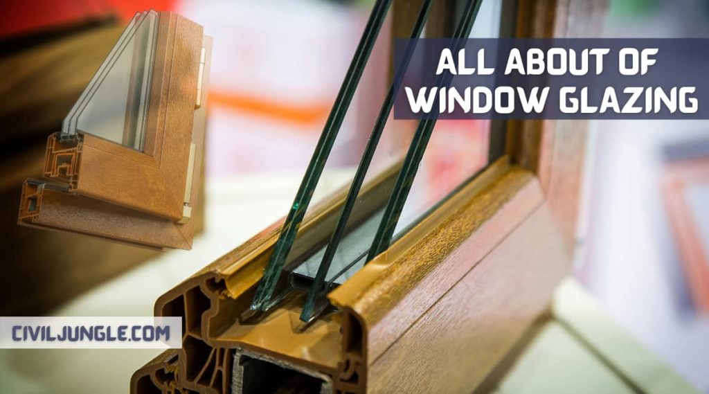 All About of Window Glazing